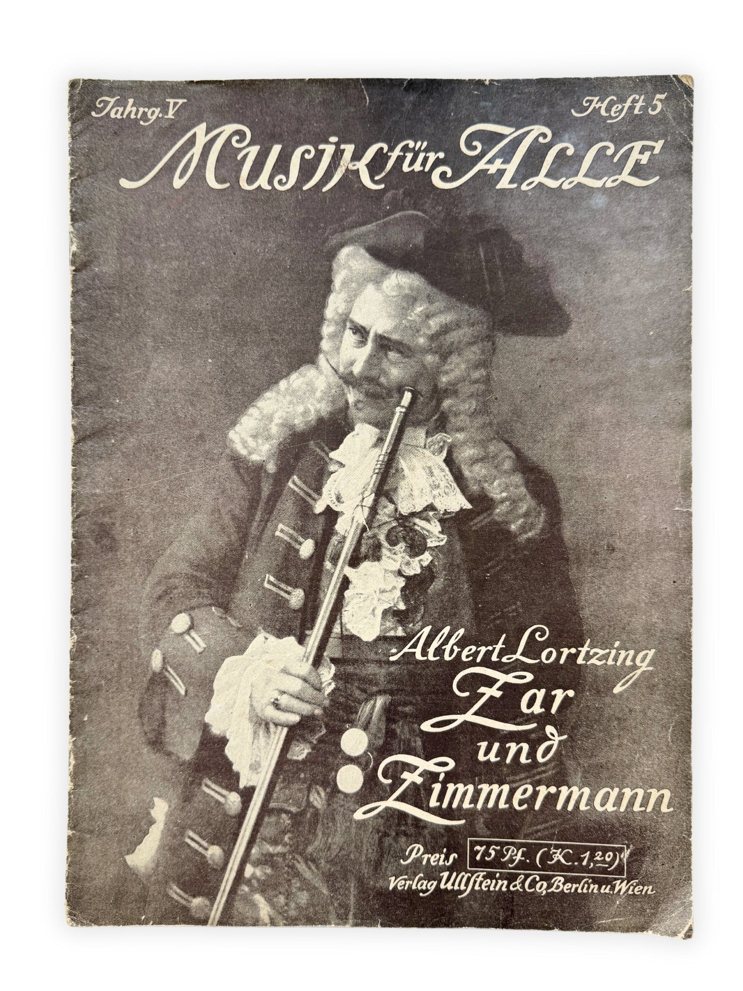 1909 Musik für Alle - Zar und Zimmermann Albert Lortzing Jahrgang V Heft 5 antikes Notenheft Ephemera