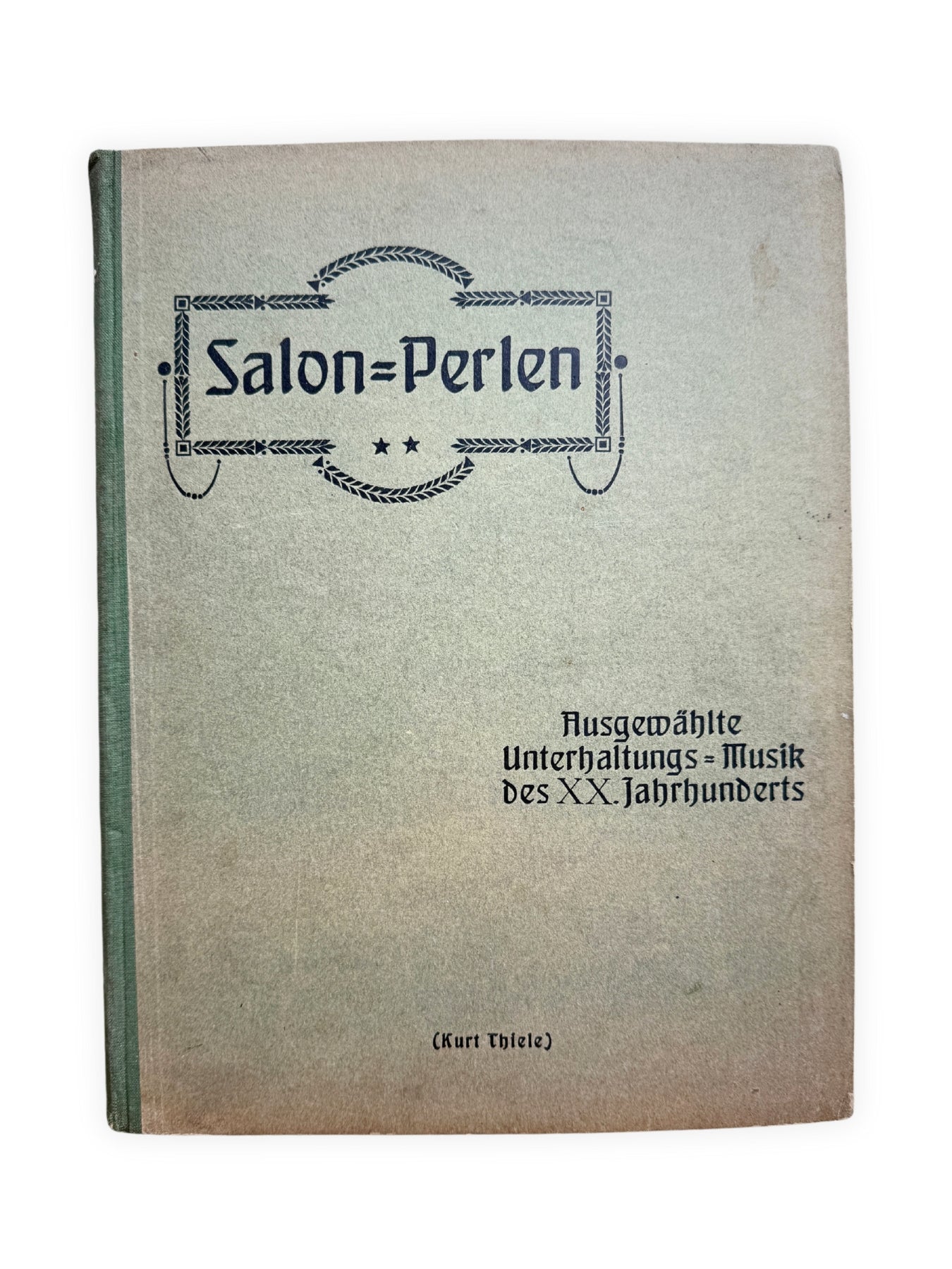 Salon-Perlen Notenbuch um 1910 Unterhaltungs-Musik des XX. Jahrhunderts