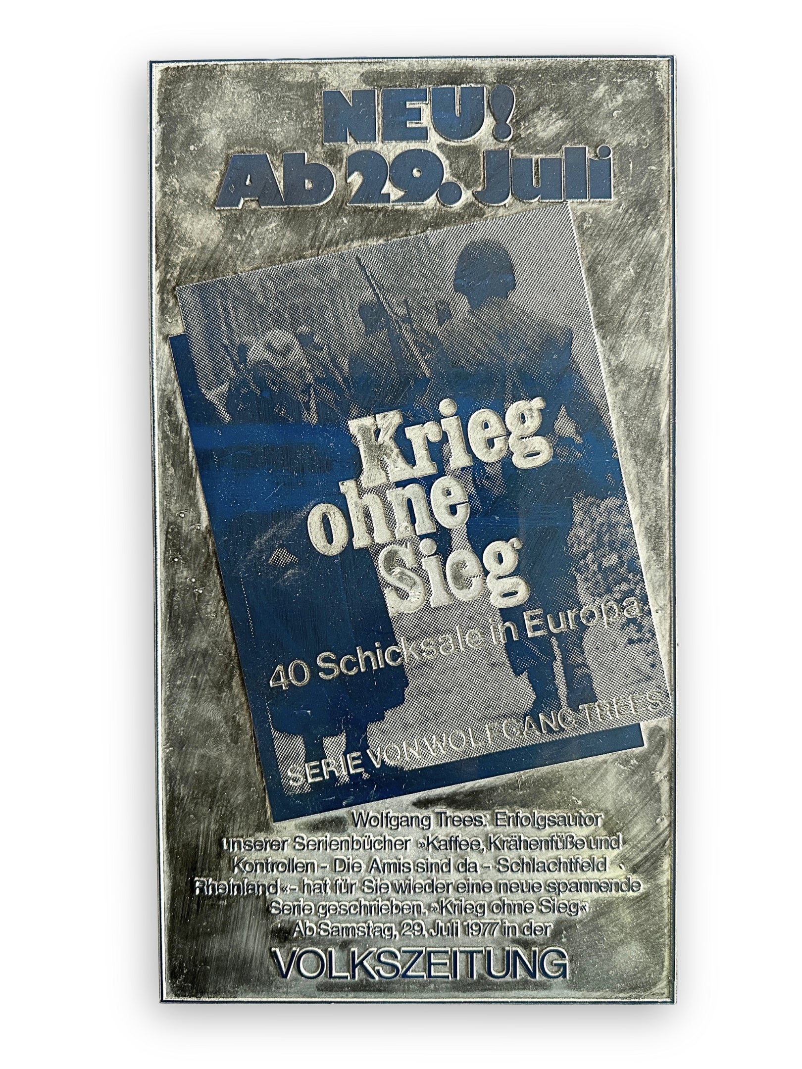 Vintage Druckplatte 1977 Volkszeitung Krieg ohne Sieg